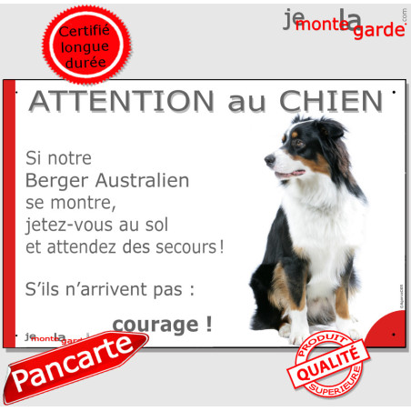 Berger Australien tricolore noir, plaque humour "Attention au Chien, Jetez Vous au Sol, attendez des secours" 2 Tailles D Berger Australien tricolore noir, plaque humour "Attention au Chien, Jetez Vous au Sol, attendez des secours" 2 Tailles D