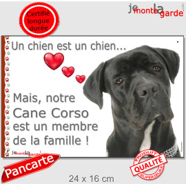 Cane Corso Italiano tout Noir, Plaque "un chien est un chien, membre de la famille" photo, résiste pluie soleil gel, idée cadeau