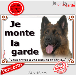 Berger Allemand ancien type, plaque portail "Je Monte la Garde, vous entrez à vos risques périls" 3 tailles LUX D