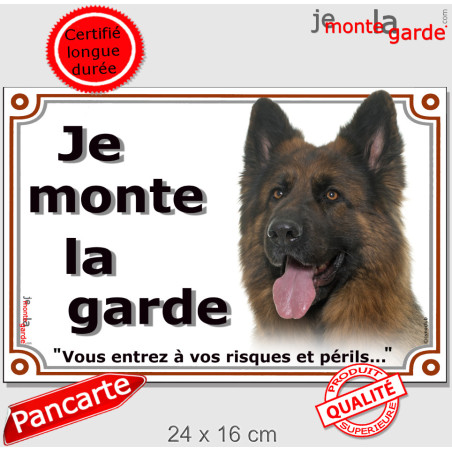 Berger Allemand ancien type, plaque portail "Je Monte la Garde, vous entrez à vos risques périls" 3 tailles LUX D