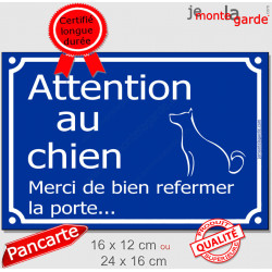 "Attention au Chien, merci de bien refermer la porte" Plaque bleue extérieur sécurité panneau affiche pancarte