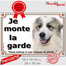 Montagne des Pyrénées, plaque portail "Je Monte la Garde" 2 tailles LUX D