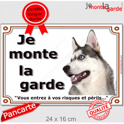Husky Gris, plaque portail "Je Monte la Garde" 24 cm LUX C