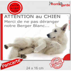 Plaque portail humour "Attention au Chien, Merci de ne pas déranger notre Berger Blanc Suisse" Panneau photo drôle