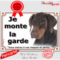 Dobermann marron, plaque portail "Je Monte la Garde, risques périls" 2 tailles LUX D