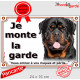 Rottweiler XL, plaque portail extérieur "Je Monte la Garde, risques périls" pancarte attention au chien photo Rott russe royal