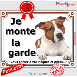 Amstaff fauve, plaque portail "Je Monte la Garde, risques périls" 3 tailles LUX D