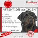 Rottweiler, plaque extérieure humour "Attention au Chien, Jetez Vous au Sol, courage" 24 cm JET