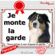 Berger Australien Tricolore Noir Tête, Plaque Je Monte la Garde, panneau affiche, risques périls pancarte attention au chien