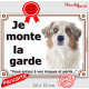 Berger Australien Rouge Merle et Blanc, Plaque portail "Je Monte la Garde, risques périls" panneau affiche pancarte