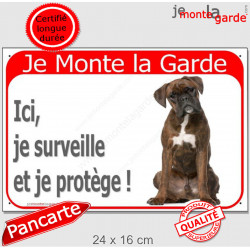 Boxer Marron Bringé Assis, plaque Portail rouge "Je Monte la Garde, surveille protège" pancarte, affiche panneau photo