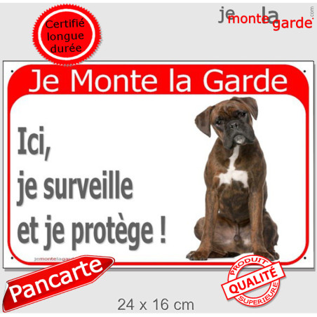 Boxer Bringé, plaque portail rouge "Je Monte la Garde, surveille protège" 24 cm Boxer Bringé, plaque portail rouge "Je Monte la Garde, surveille protège" 24 cm