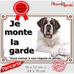 Saint-Bernard, Plaque extérieure "Je monte la garde, risque péril" panneau st-bernard, pancarte photo attention au chien