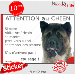 Akita Américain, Sticker humour "Attention au Chien, montre, jetez-vous au sol et attendez secours" autocollant photo