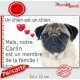 Carlin fauve, plaque photo extérieur "Chien Membre de la Famille" pancarte coeur idée cadeau attention au chien