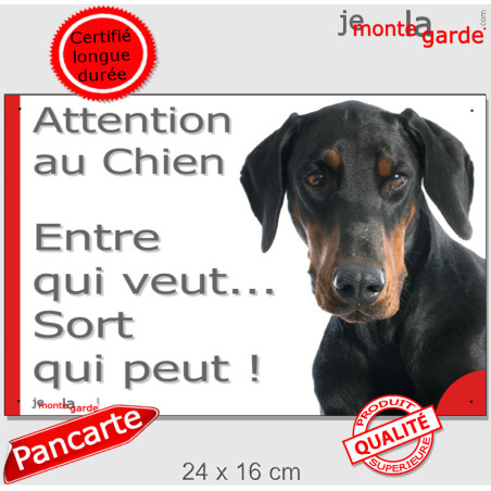 Dobermann noir et feu, plaque extérieur humour "Attention au Chien, Entre qui veut, Sort qui peut" 24 cm EQV
