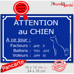 Pancarte portail extérieure drôle bleue horizontale humour "Attention au chien, nombre de voleurs, ballons et facteurs"