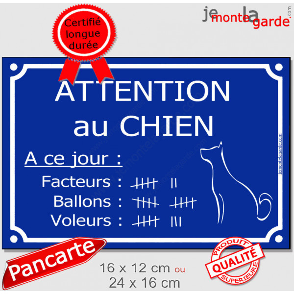 Pancarte portail extérieure drôle bleue horizontale humour "Attention au chien, nombre de voleurs, ballons et facteurs"
