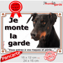 Dobermann noir et feu, plaque portail "Je Monte la Garde, risques périls" 2 tailles LUX D