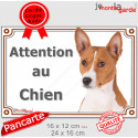 Basenji fauve, plaque extérieure "Attention au Chien" 2 tailles LUX D