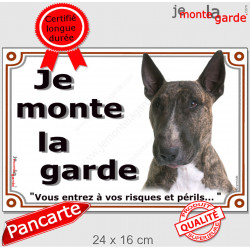 Bull Terrier Bringé, Plaque portail "Je Monte la Garde, risques périls" panneau affiche pancarte photo race