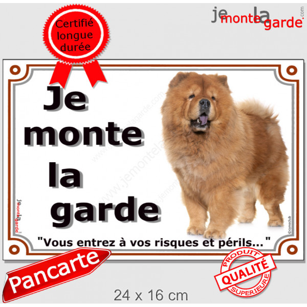 Chow-Chow Fauve, Plaque Portail "Je Monte La Garde, risques périls" pancarte affiche panneau orange attention au chien photo