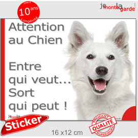 Berger Blanc Suisse, sticker portail humour "Attention au Chien, Entre qui veut, sort qui peut !" photo pancarte autocollant bbs