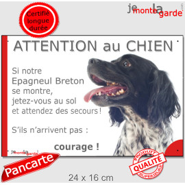 Epagneul Breton noir et blanc tête, plaque humour "Jetez Vous au Sol, Attention au Chien, courage" panneau pancarte photo drôle