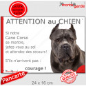 Cane Corso gris, plaque portail humour "Attention au Chien, Jetez Vous au Sol" 24 cm JET
