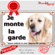 Golden Retriever, plaque portail "Je Monte la Garde, risques et périls" pancarte attention au chien panneau photo