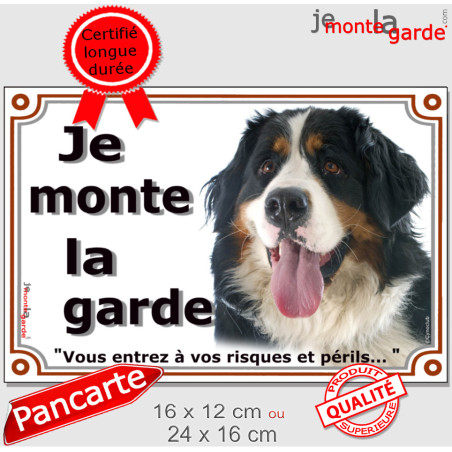 Bouvier Bernois Tête, Plaque portail "Je Monte la Garde, vous entrez à vos risques et périls" photo résiste pluie soleil gel, id