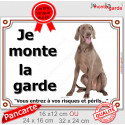 Braque Weimar, plaque portail " Je Monte la Garde" 3 tailles LUX D