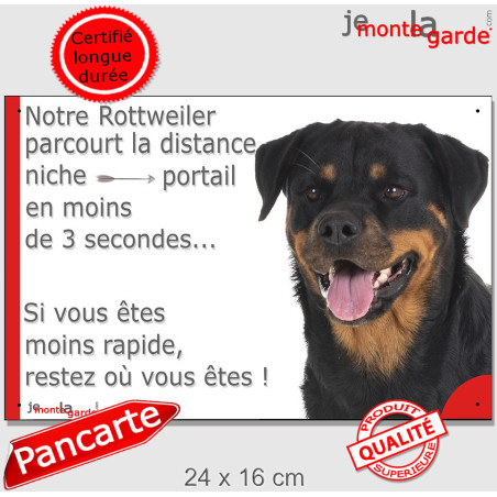 Rottweiler, plaque humour attention au chien extérieure "parcourt Distance Niche-Portail 3 secondes" photo