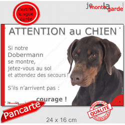 Dobermann marron et feu tête, plaque humour "Attention au Chien, Jetez Vous au Sol, secours, courage" pancarte panneau photo