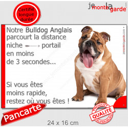 Bulldog Anglais, plaque humour "parcourt distance Niche-Portail moins 3 secondes, rapide" pancarte photo attention au chien