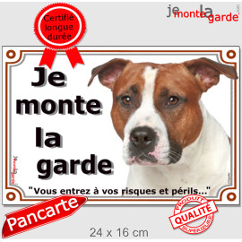Amstaff fauve, plaque portail photo "Je Monte la Garde, vous entrez à vos risques et périls" résiste soleil, 3 tailles D