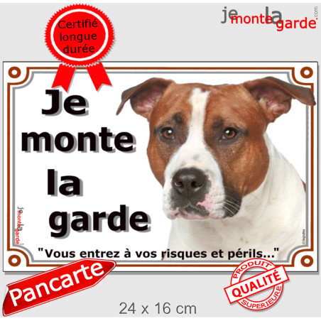 Amstaff fauve, plaque portail photo "Je Monte la Garde, vous entrez à vos risques et périls" résiste soleil, 3 tailles D