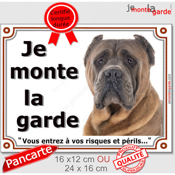 Cane Corso fauve oreilles taillées Tête, plaque "Je Monte la Garde" 2 tailles, pancarte panneau portail risques périls