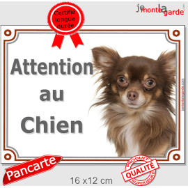 Chihuahua poils longs, plaque portail "Attention au Chien" 2 tailles LUX D