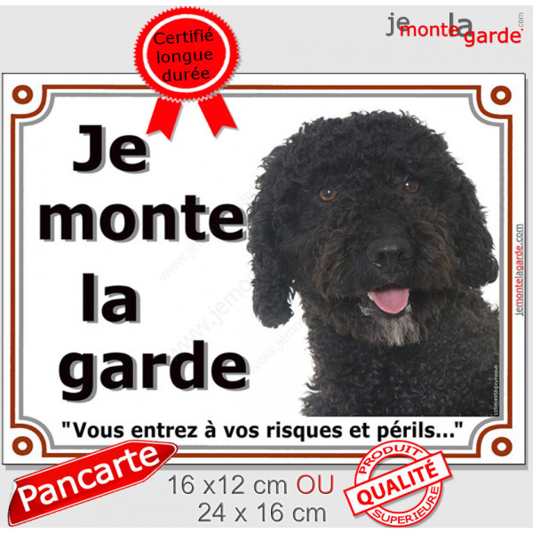 Chien d'Eau Espagnol noir tête, plaque portail "Je Monte la Garde, risques et périls" pancarte panneau turc
