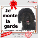Chien d'Eau Espagnol noir, plaque portail "Je Monte la Garde, risques périls" 2 tailles LUX D