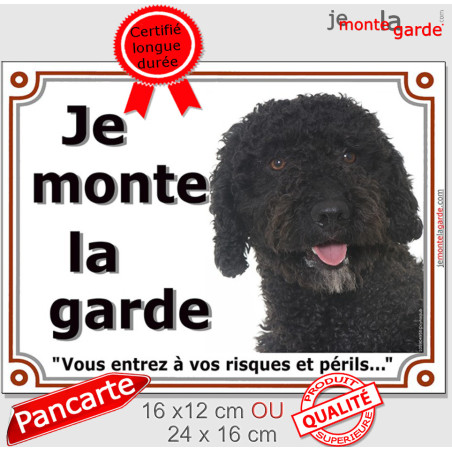 Chien d'Eau Espagnol noir, plaque portail "Je Monte la Garde, risques périls" 2 tailles LUX D