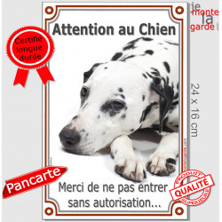 Dalmatien Couché, Pancarte Portail Verticale Attention au Chien, panneau interdit sans autorisation