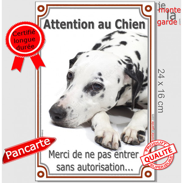 Dalmatien Couché, Pancarte Portail Verticale Attention au Chien, panneau interdit sans autorisation