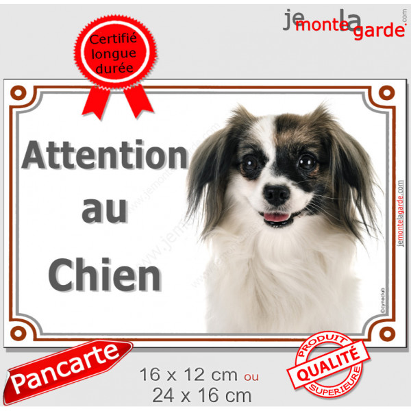 Epagneul Nain Continental Phalène, plaque portail "Attention au Chien" photo pancarte panneau Phallène