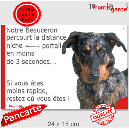 Beauceron arlequin, plaque humour photo "parcourt la distance Niche-Portail en moins de 3 secondes" 2 tailles D