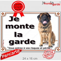 Mastiff Assis, plaque portail "Je Monte la Garde risques périls" pancarte panneau photo