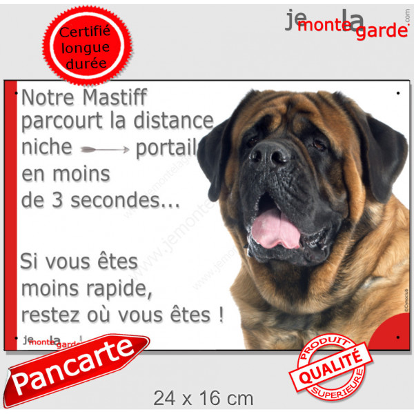 Mastiff tête, plaque humour "parcourt distance Niche-Portail moins 3 secondes, rapide" pancarte photo attention au chien