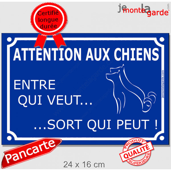 Plaque portail bleue pluriel humoristique "Attention aux Chiens, entre qui veut, sort qui peut" plusieurs pancarte rue