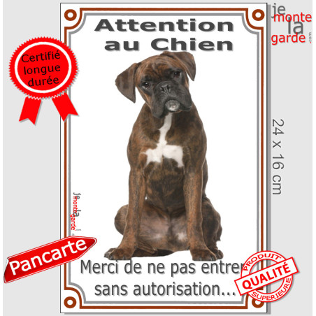 Boxer Bringé, plaque portail verticale "Attention au Chien, pas sans autorisation" 24 cm VL